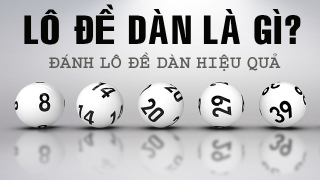 Lô đề dàn là gì?