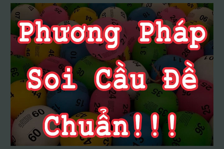 Phương pháp soi cầu đề chuẩn